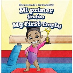Mi Primer Trofeo / My First Trophy