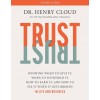 Trust Study Guide: Knowing When to Give It, When to Withhold It, How to Earn It, and How to Fix It When It Gets Broken (Paperback)