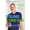 Young Forever: The Secrets to Living Your Longest, Healthiest Life (Audio CD)
