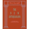 The New Antiquarians: At Home with Young Collectors (Hardcover)