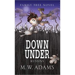 Down Under: Kussins (First Novel)