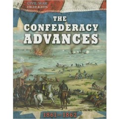 The Confederacy Advances: 1861-1862