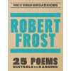 Robert Frost Broadsides (Paperback)