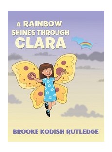 A Rainbow Shines Through Clara