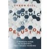 Pandemic of Delusion: Staying Rational in an Increasingly Irrational World (Paperback)