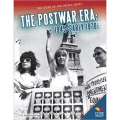 The Postwar Era: 1945-Early 1970s