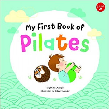 My First Book of Pilates: Pilates for Children