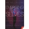 Emerging Selves: An Exploration of Gender Identity (Paperback)