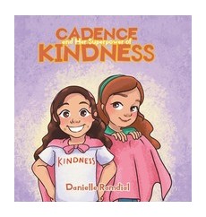 Cadence and Her Superpower of Kindness