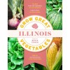 Grow Great Vegetables Illinois (Paperback)