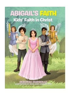 Abigail's Faith: Kids' Faith in Christ