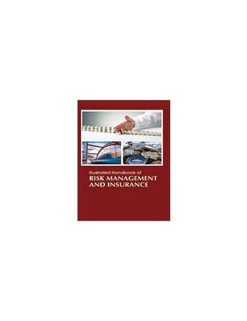 Illustrated Handbook of Risk Management And Insurance 