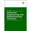 Industrial Engineering  and Manufacturing Processes