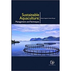 Sustainable Aquaculture: Management and Techniques