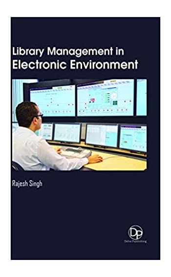 Library Management in Electronic Environment