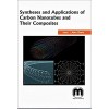 Synthesis and Applications of Carbon Nanotubes and Their Composites