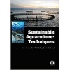 Sustainable Aquaculture: Techniques