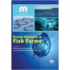 Recent Advances in Fish Farms