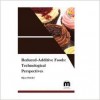 Reduced-Additive Foods: Technological Perspectives