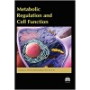 Metabolic Regulation and Cell Function