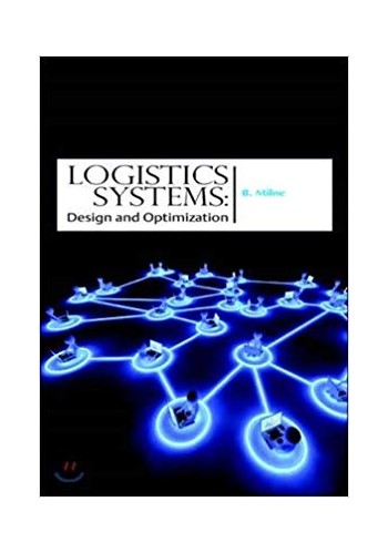 Logistics Systems: Design and Optimization