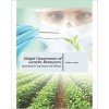 Global Governance of Genetic Resources: Agricultural Crop Issues and Policies