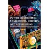 Power Electronics: Components, Circuits and Applications