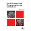 Metal Nanoparticles: Characterization and Applications