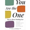 You Are the One You've Been Waiting for: Applying Internal Family Systems to Intimate Relationships (Paperback)