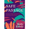 Safe Passage: Words to Help the Grieving Hold Fast and Let Go (Paperback)