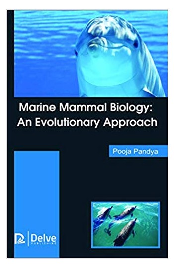 Marine Mammal Biology: An Evolutionary Approach