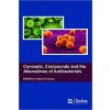 Concepts, Compounds and the Alternatives of Antibacterials