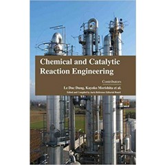 Chemical and Catalytic Reaction Engineering
