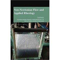 Non-Newtonian Flow and Applied Rheology