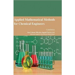 Applied Mathematical Methods for Chemical Engineers