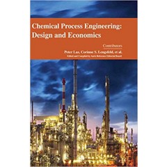 Chemical Process Engineering: Design and Economics