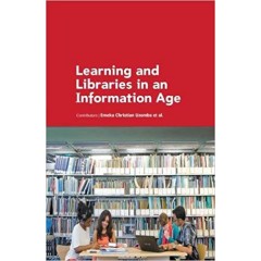 Learning and Libraries in an Information Age