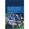 Dams, Fish and Fisheries: Opportunities, Challenges and Conflict Resolution