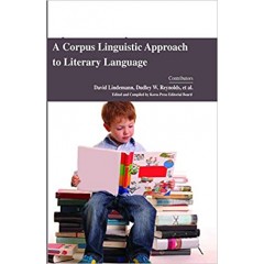 A Corpus Linguistic Approach to Literary Language