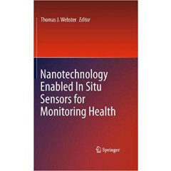 Nanotechnology Enabled In Situ Sensors for Monitoring Health