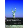 Development of Muslim Theology and Jurisprudence