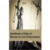 Handbook Of Role Of Women In Law Enforcement and Empowerment 2 Vols
