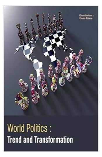 World Politics : Trend And Transformation