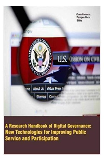 A Research Handbook Of Digital Governance : New Technologies For Improving Public Service And Participation
