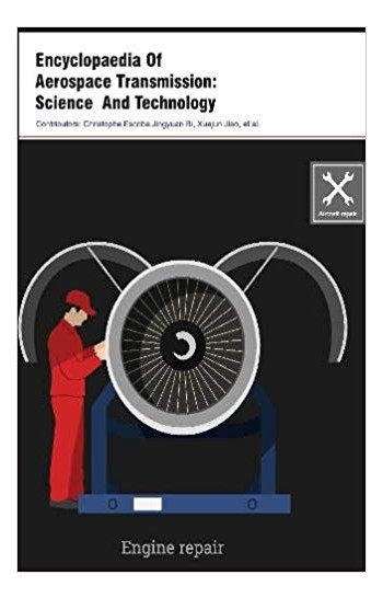 Encyclopaedia Of Aerospace Transmission: Science  And Technology  3 Vols