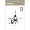 Aerospace Transmission Technology : An Introduction