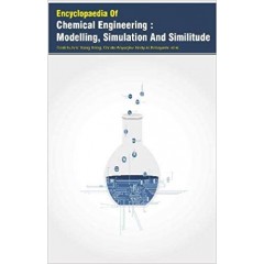 Encyclopaedia Of Chemical Engineering : Modelling, Simulation And Similitude 3 Vols