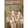 Trends in Artificial Insemination of Farm Animals