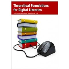 Theoretical Foundations for Digital Libraries