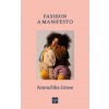 Fashion : A Manifesto (Hardcover)